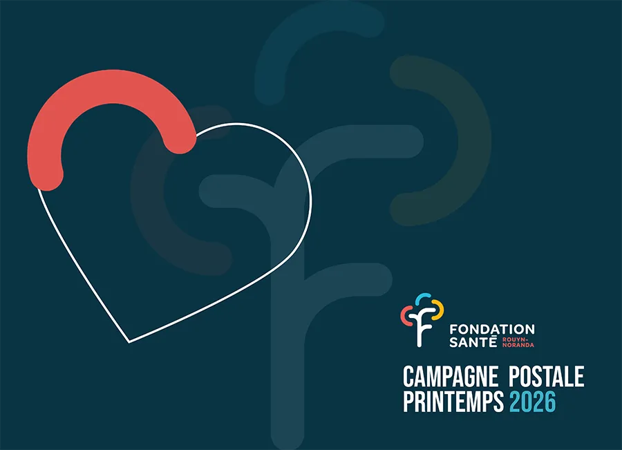Campagne publipostage printemps 2026 - Fondation Santé de Rouyn-Noranda